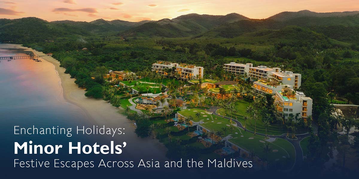 Minor Hotels Rolls Out Festive Experiences Across Asia and Maldives