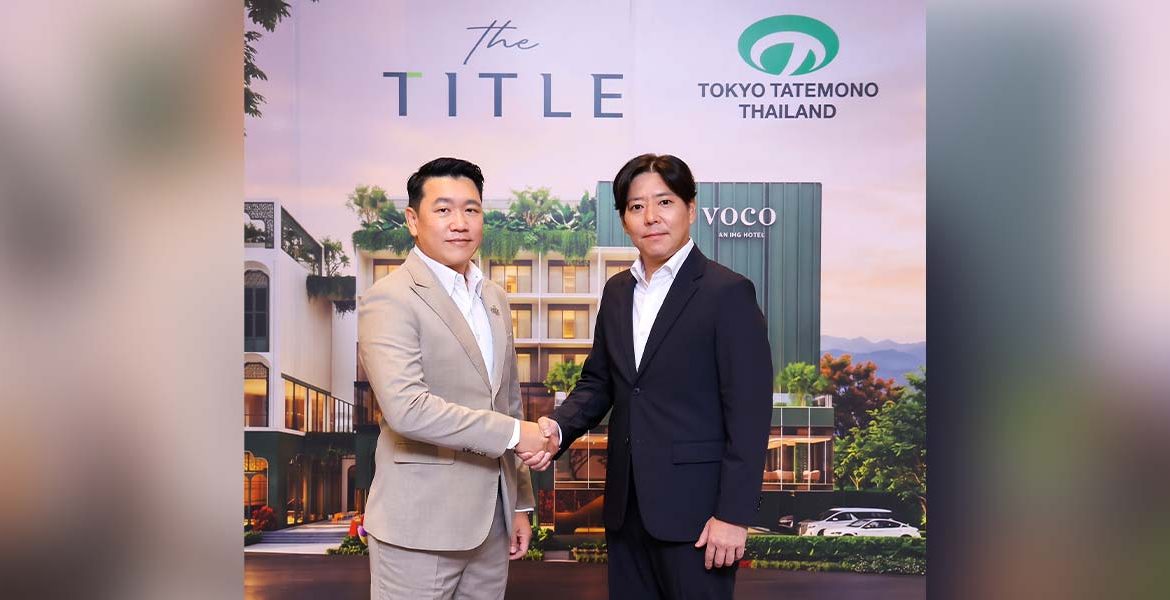 TITLE Partners With Japan’s Tokyo Tatemono Thailand to Develop “voco Phuket Bangtao”